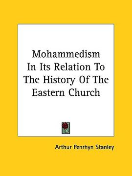 portada mohammedism in its relation to the history of the eastern church (en Inglés)