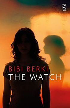 portada The Watch: Longlisted for the Lucy Cavendish 2020 Fiction Prize (en Inglés)
