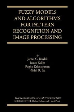 portada fuzzy models and algorithms for pattern recognition and image processing (in English)