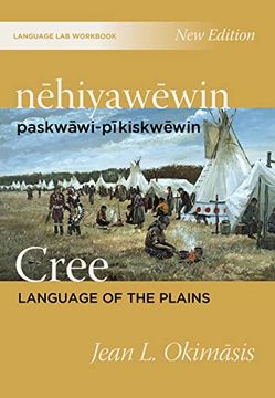 portada Nehiyawewin: Paskwawi-Pikiskwewin (en Inglés)