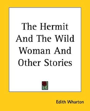 portada the hermit and the wild woman and other stories (en Inglés)