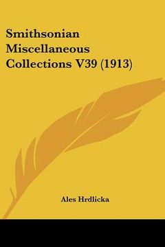 portada smithsonian miscellaneous collections v39 (1913)