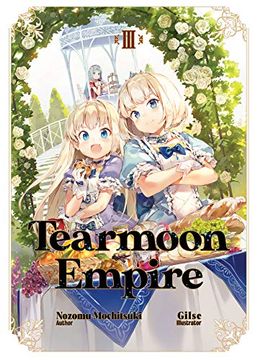 portada Tearmoon Empire: Volume 3 (Tearmoon Empire (Light Novel), 3) (en Inglés)
