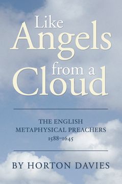 portada like angels from a cloud: the english metaphysical preachers 1588-1645 (en Inglés)