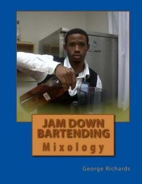 portada Jam Down Bartending: Mixology (en Inglés)