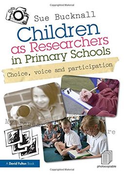 portada Children as Researchers in Primary Schools: Choice, Voice and Participation (en Inglés)