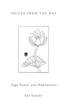 portada Voices from the Mat: Yoga Poems and Meditations (en Inglés)