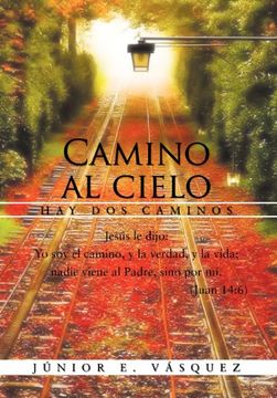 portada Camino al Cielo: Hay dos Caminos (in Spanish)