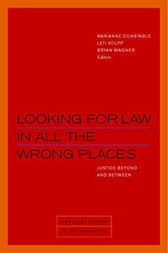 portada Looking for law in all the Wrong Places (Berkeley Forum in the Humanities) (en Inglés)