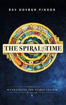 portada The Spiral of Time: Unraveling the Yearly Cycle (en Inglés)