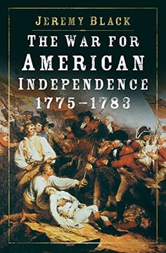 portada The war for American Independence, 1775-1783 (en Inglés)