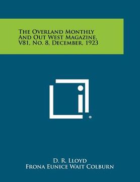 portada the overland monthly and out west magazine, v81, no. 8, december, 1923 (en Inglés)