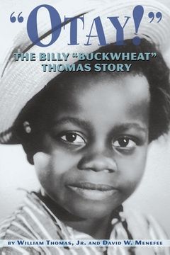 portada Otay! - The Billy Buckwheat Thomas Story (in English)