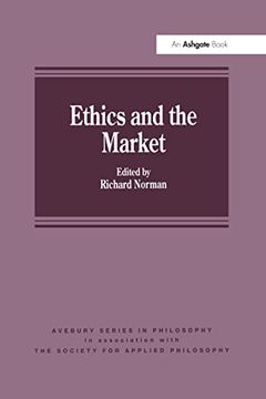 portada Ethics and the Market (in English)