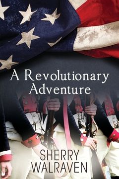 portada A Revolutionary Adventure (en Inglés)