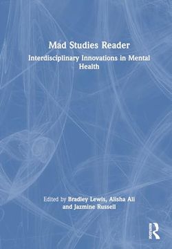 portada Mad Studies Reader: Interdisciplinary Innovations in Mental Health