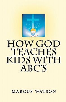portada how god teaches kids with abc's (in English)