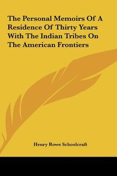 portada the personal memoirs of a residence of thirty years with the indian tribes on the american frontiers