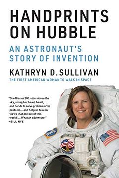 portada Handprints on Hubble: An Astronaut's Story of Invention (Lemelson Center Studies in Invention and Innovation Series) (in English)