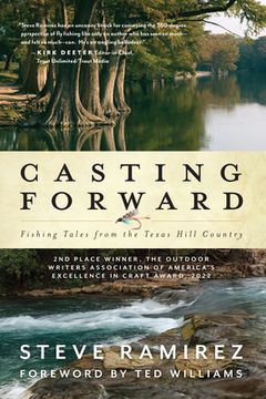 portada Casting Forward: Fishing Tales From the Texas Hill Country 