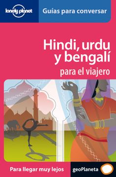 portada Hindi, Urdu y Bengalí Para el Viajero 1 (Guías Para Conversar Lonely Planet) (in Spanish)