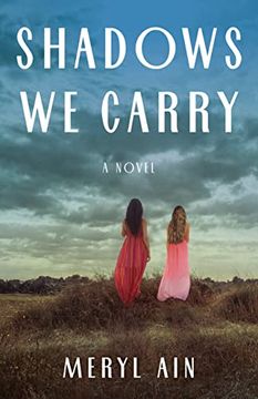 portada Shadows we Carry: A Novel (en Inglés)