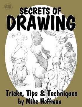 portada Secrets of Drawing: Tricks, Tips and Techniques (in English)