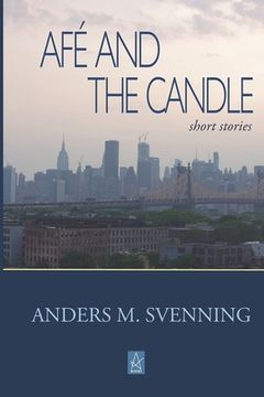 portada Afé and the Candle: Short stories (en Inglés)