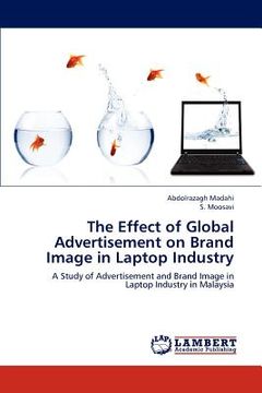 portada the effect of global advertisement on brand image in laptop industry (en Inglés)
