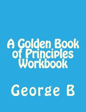 portada A Golden Book of Principles Workbook (Golden Book Workbook Series) (Volume 8)