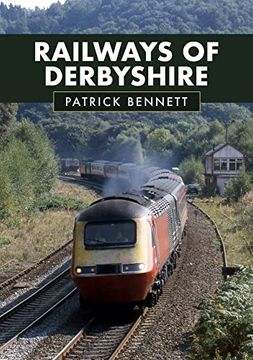 portada Railways of Derbyshire (in English)