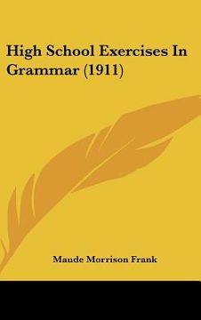 portada high school exercises in grammar (1911) (en Inglés)