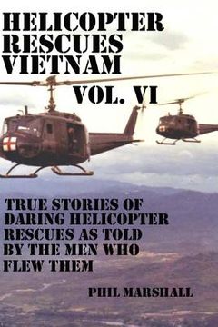 portada Helicopter Rescues Vietnam Vol. VI (en Inglés)