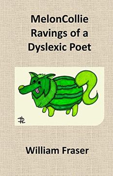 portada Meloncollie Ravings of a Dyslexic Poet (en Inglés)