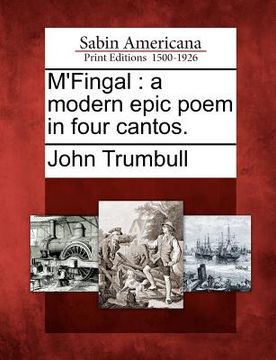 portada m'fingal: a modern epic poem in four cantos. (en Inglés)