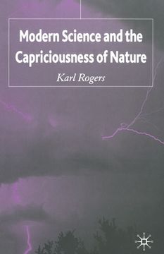 portada Modern Science and the Capriciousness of Nature (en Inglés)