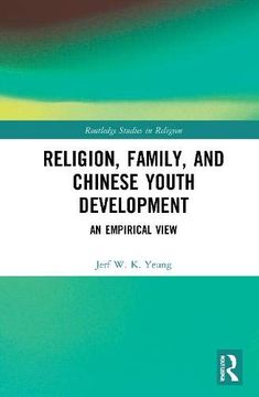 portada Religion, Family, and Chinese Youth Development: An Empirical View (Routledge Studies in Religion) 