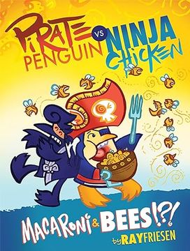 portada Pirate Penguin Vs Ninja Chicken Volume 3: Macaroni and Bees?!? (en Inglés)
