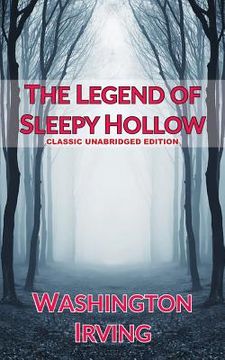 portada The Legend of Sleepy Hollow: Classic Unabridged Edition (en Inglés)