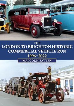 portada The London to Brighton Historic Commercial Vehicle Run: 1996-2022 (en Inglés)