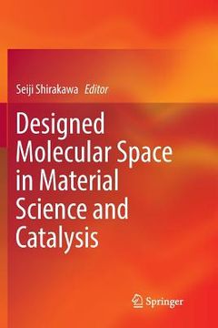 portada Designed Molecular Space in Material Science and Catalysis (en Inglés)