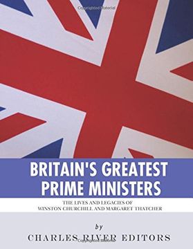 portada Britain'S Greatest Prime Ministers: The Lives and Legacies of Winston Churchill and Margaret Thatcher 