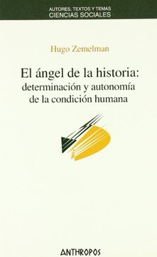 portada El Ángel de la Historia: Determinación y Autonomía de la Condición Humana