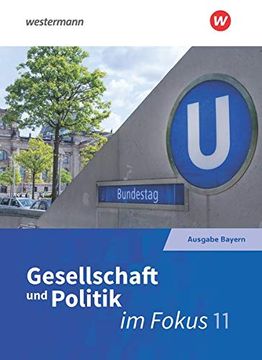 portada Im Fokus - Sozialkunde für die Gymnasiale Oberstufe in Bayern - Neubearbeitung: Band 1: Gesellschaft und Politik im Fokus (in German)