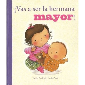 Libro Vas a ser la Hermana Mayor! (Brother De Parragon Books - Buscalibre
