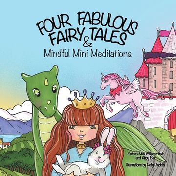 portada Four Fabulous Fairy Tales & Mindful Mini Meditations (en Inglés)