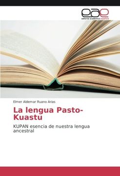 portada La lengua Pasto-Kuastu: KUPAN esencia de nuestra lengua ancestral