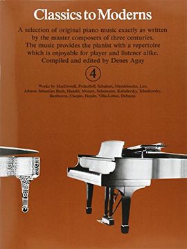 portada Classics to Moderns - Book 4: For Piano: Bk. 4: (in English)