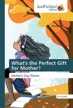 portada What's the Perfect Gift for Mother? (en Inglés)