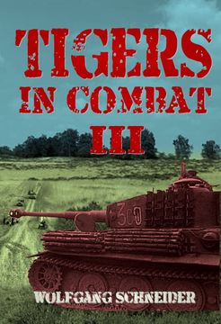 portada Tigers in Combat: Volume III - Operation Training Tactics (en Inglés)